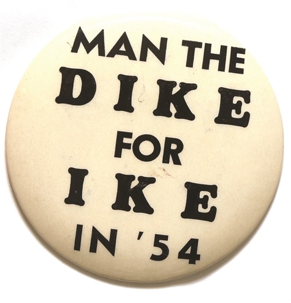 Man the Dike for Ike in ’54