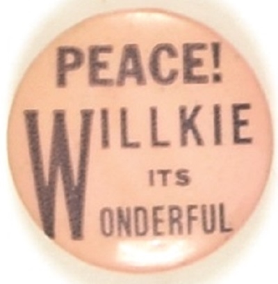 Willkie, Peace! Its Wonderful
