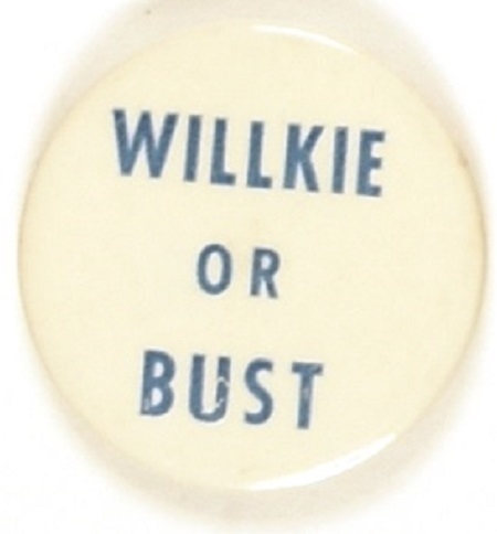 Willkie or Bust 1 1/2 inch Celluloid