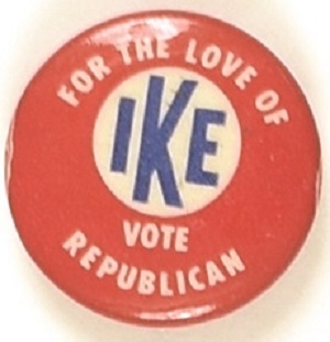 For the Love of Ike Vote Republican Bullseye