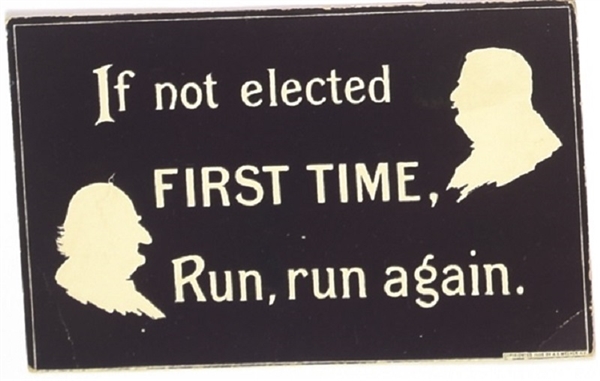 Taft, Bryan If Not Elected First Time Postcard