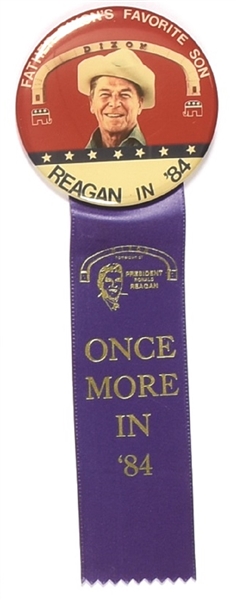 Reagan Once More in 84 Dixon, Illinois Pin and Ribbon