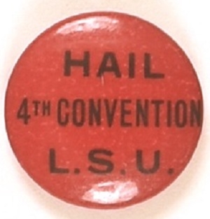 Hail 4th Convention LSU Communist Pin