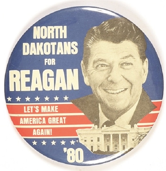 North Dakotans for Reagan Let’s Make America Great Again