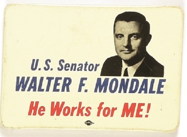 Walter F. Mondale Works for Me Minnesota Pin