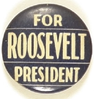 Roosevelt for President Blue, White Celluloid