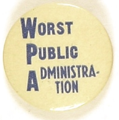 Anti FDR WPA, Worst Public Administration