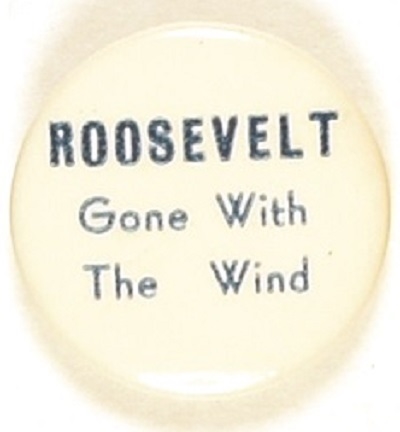 Roosevelt Gone with the Wind