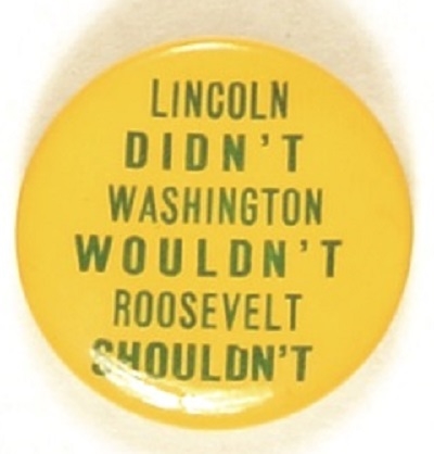 Willkie, Lincoln and Washington Third term