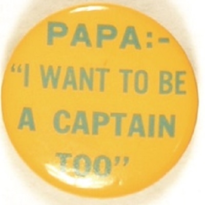 Willkie Papa I Want to be a Captain Too