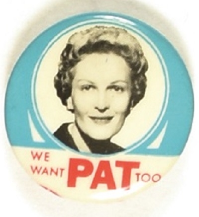 We Want Pat Nixon, Too
