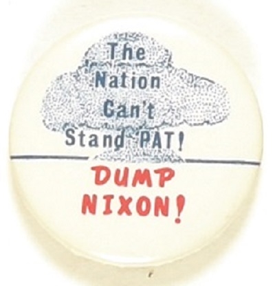 Dump Nixon, Nation Cant Stand Pat