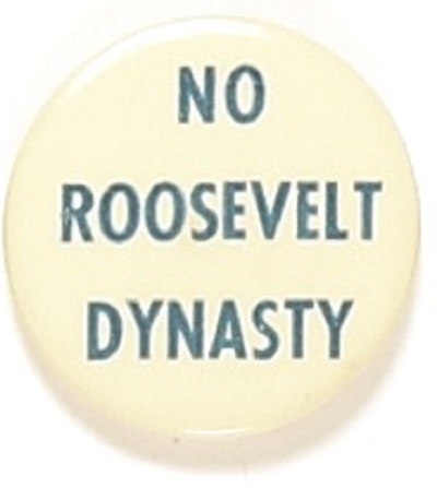 Willkie No Roosevelt Dynasty