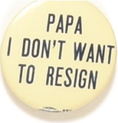 Willkie, Papa I Dont Want to Resign