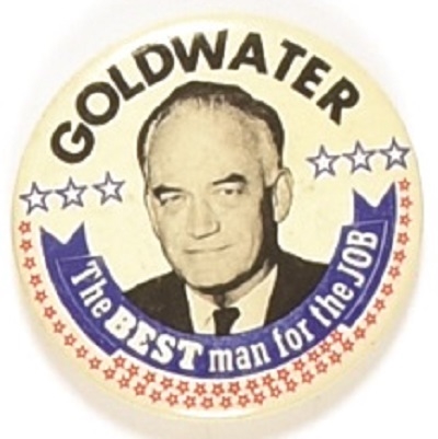 Goldwater Best Man for the Job