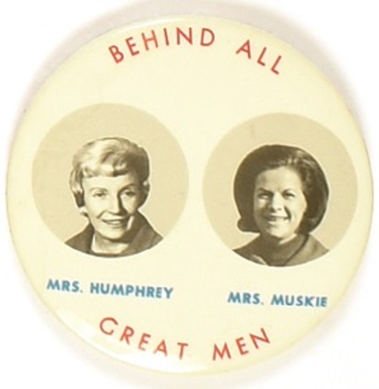 Muriel Humphrey, Jane Muskie Behind All Great Men