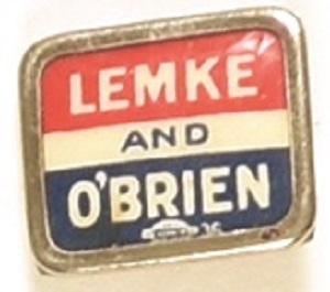 Lemke and OBrien Union Party Lapel Pin