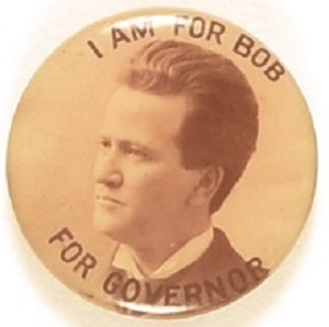 I Am For Bob LaFollette for Governor