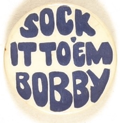 Sock it to Em Bobby