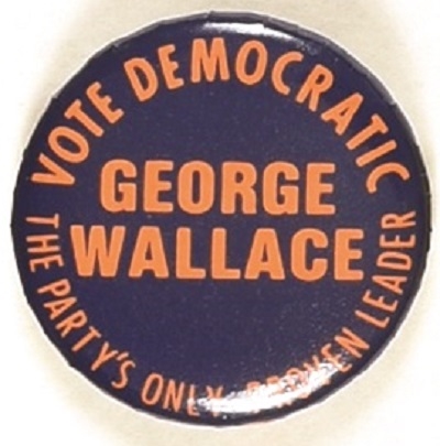 George Wallace the Partys Only Proven Leader