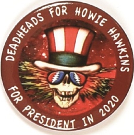 Deadheads for Howie Hawkins