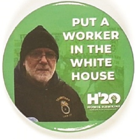 Hawkins Put a Worker in the White House