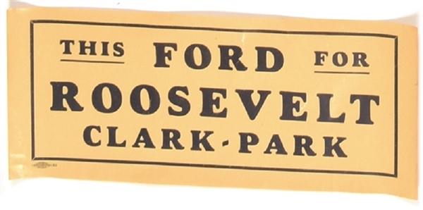 This Ford for Roosevelt, Clark, Park Missouri Sticker