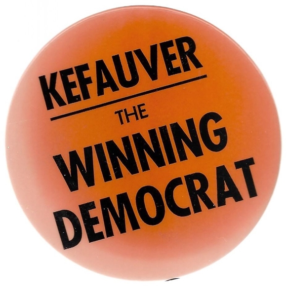 Kefauver the Winning Democrat 