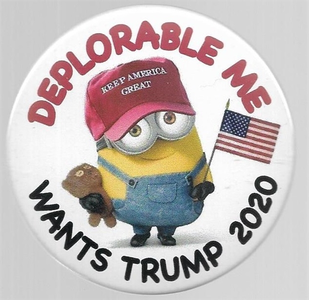 Deplorable Me Wants Trump