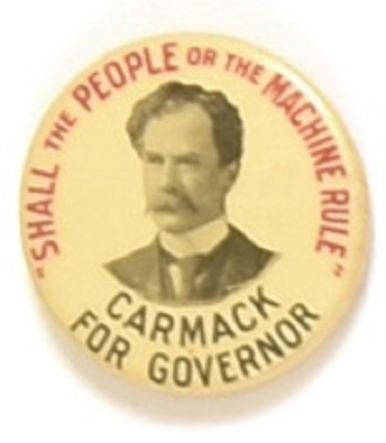 Carmack Tennessee, Shall the People or the Machine Rule?