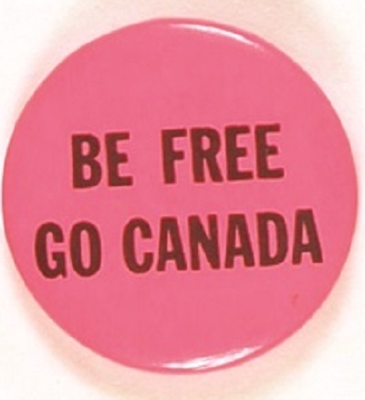 Vietnam War Be Free Go Canada