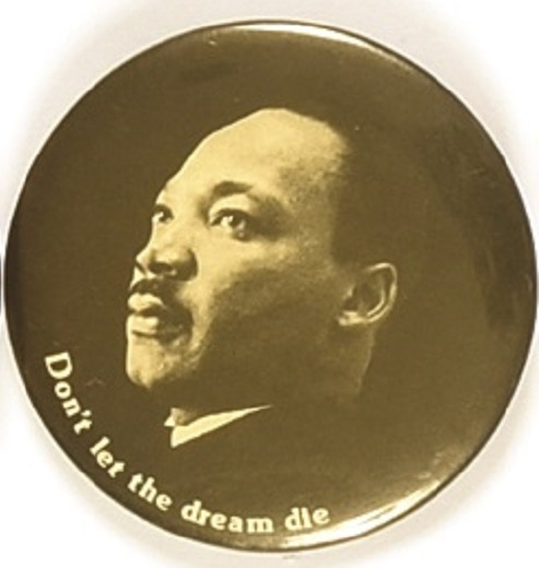Martin Luther King Dont Let the Dream Die
