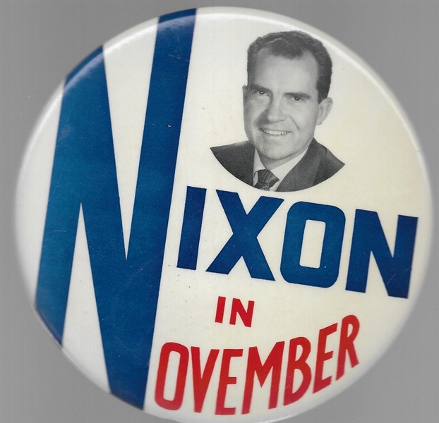 Nixon in November 6 Inch 1960 Celluloid Pin