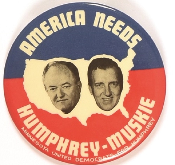 America Needs Humphrey-Muskie Minnesota United Democrats
