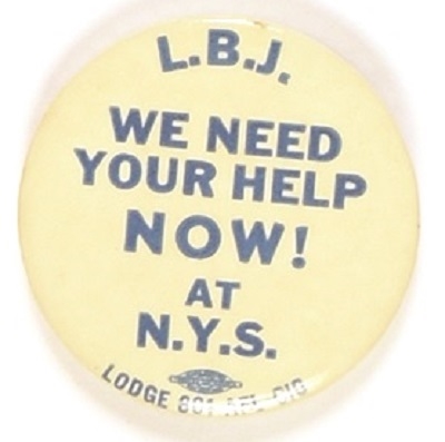 Lyndon Johnson, We Need Your Help Now at NYS Labor Pin
