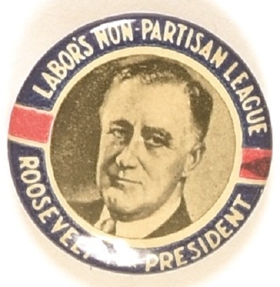 Roosevelt Labors Non Partisan League