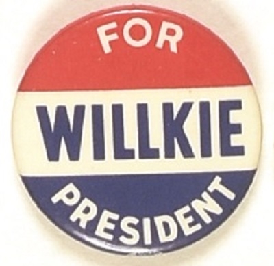 Willkie for President Red, White and Blue Celluloid