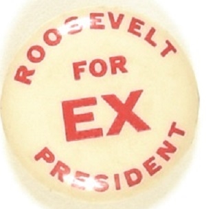 Roosevelt for Ex President Red Letters