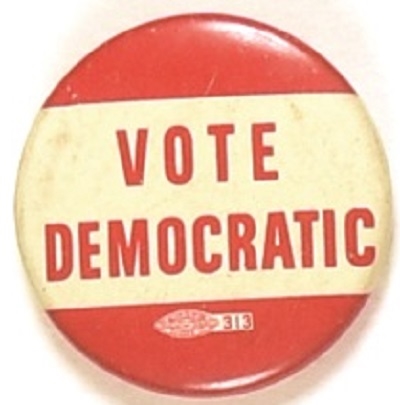 Vote Democratic, Kennedy Era Pin
