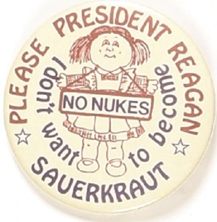 Reagan, No Nukes I Dont Want to Become Sauerkraut