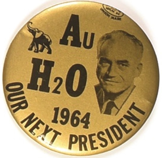 Goldwater AuH20 Our Next President