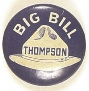 Big Bill Thompson for Mayor of Chicago
