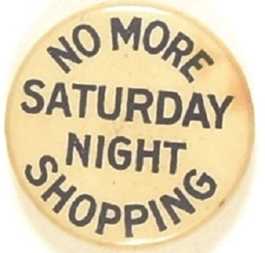 No More Saturday Night Shopping