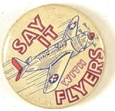 Say It With Flyers World War II Celluloid