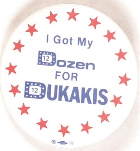 I Got My Dozen for Dukakis