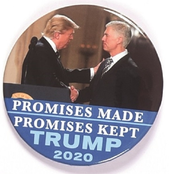 Trump Promises Made, Promises Kept Gorsuch