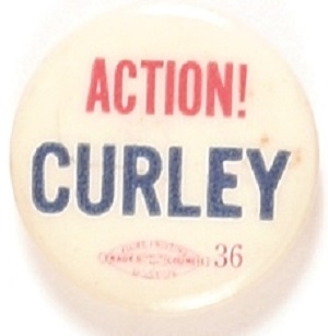 Action! James Curley, Massachusetts