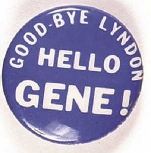 McCarthy Good-Bye Lyndon, Hello Gene!