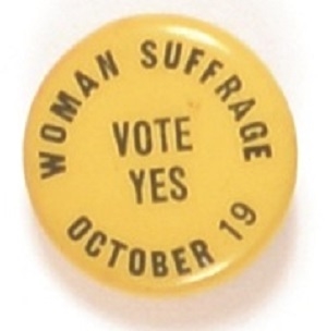 Woman Suffrage Vote Yes October 19