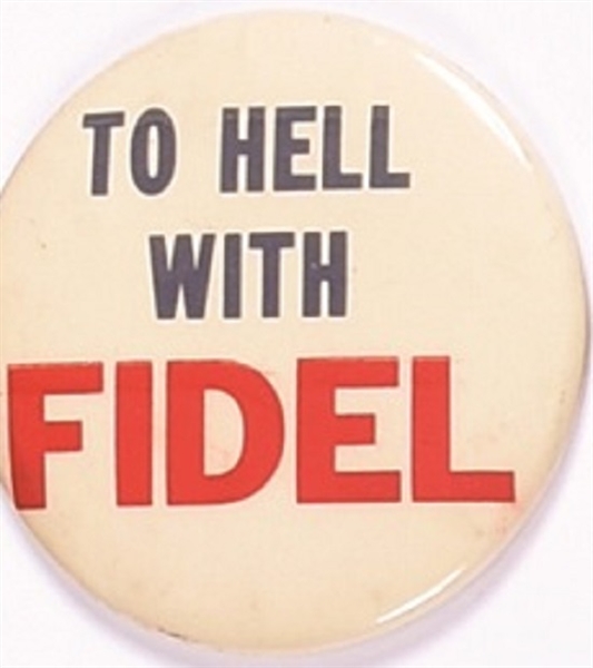 To Hell With Fidel